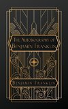 The Autobiography of Benjamin Franklin