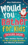 Would You Rather for Kids