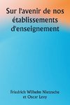 Sur l'avenir de nos établissements d'enseignement