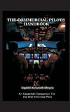 THE COMMERCIAL PILOTS HANDBOOK