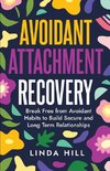 Avoidant Attachment Recovery