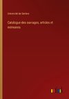 Catalogue des ouvrages, articles et mémoires