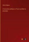 L'instruction publique en France pendant la révolution