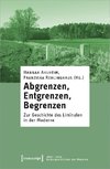 Abgrenzen, Entgrenzen, Begrenzen