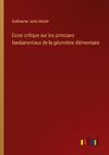 Essai critique sur les principes fondamentaux de la géométrie élémentaire