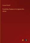 Prométhée, Pandore et la Légende des siècles