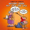 Besser leben mit Oma und Opa