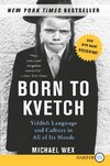 Born to Kvetch