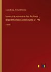 Inventaire sommaire des Archives départementales antérieures à 1790