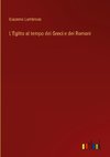 L'Egitto al tempo dei Greci e dei Romani