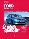 So wird's gemacht. Ford Focus von 11/04 bis 3/11, Ford C-Max von 5/03 bis 11/10