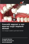 Concetti appresi e non appresi sugli impianti dentali