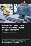 La motivazione come tecnica didattica per l'apprendimento