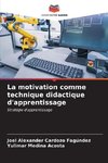 La motivation comme technique didactique d'apprentissage