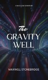 The Gravity Well