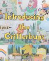 INTRODUCING THE CRITTERBUGS