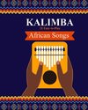 Kalimba. 31 Easy-to-Play African Songs