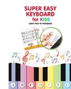 Super Easy Keyboard for Kids. Learn How to Transpose