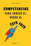 Competencias para vencer el miedo al esfuerzo