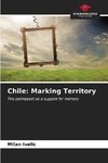 Chile: Marking Territory