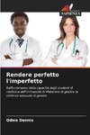 Rendere perfetto l'imperfetto