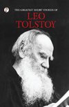 The Greatest Short Stories of Leo Tolstoy