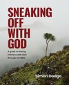 Sneaking Off With God