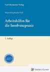 Arbeitshilfen für die Insolvenzpraxis