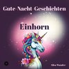 Gute-Nacht-Geschichten - Einhorn