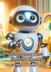 Abenteuer im Roboterland