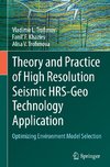 Theory and Practice of High Resolution Seismic HRS-Geo Technology Application