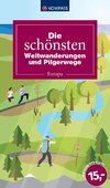 Die schönsten Weitwanderungen und Pilgerwege