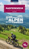 Radfernwege quer durch die Alpen