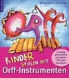 Scheer, B: Kinder spielen mit Orff-Instrumenten