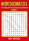 Wortsuchrätsel Rätselbuch für erwachsene - Band 2