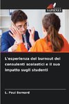 L'esperienza del burnout dei consulenti scolastici e il suo impatto sugli studenti