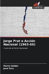 Jorge Prat e Acción Nacional (1963-66)