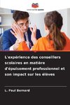 L'expérience des conseillers scolaires en matière d'épuisement professionnel et son impact sur les élèves