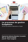 Le processus de gestion budgétaire