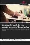 Academic work in the construction of knowledge