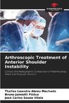 Arthroscopic Treatment of Anterior Shoulder Instability