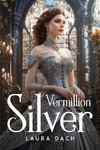 Vermillion Silver