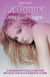 La Donna dei Suoi Sogni