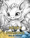 BÉBÉS DRAGONS Livre de coloriage