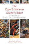 The Type 2 Diabetes Mastery Bible