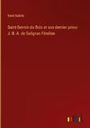 Saint-Sermin du Bois et son dernier prieur J.-B.-A. de Salignac-Fénélon