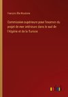 Commission supérieure pour l'examen du projet de mer intérieure dans le sud de l'Algérie et de la Tunisie