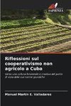 Riflessioni sul cooperativismo non agricolo a Cuba