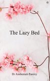 The Lazy Bed