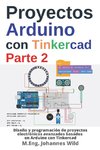 Proyectos Arduino con Tinkercad | Parte 2